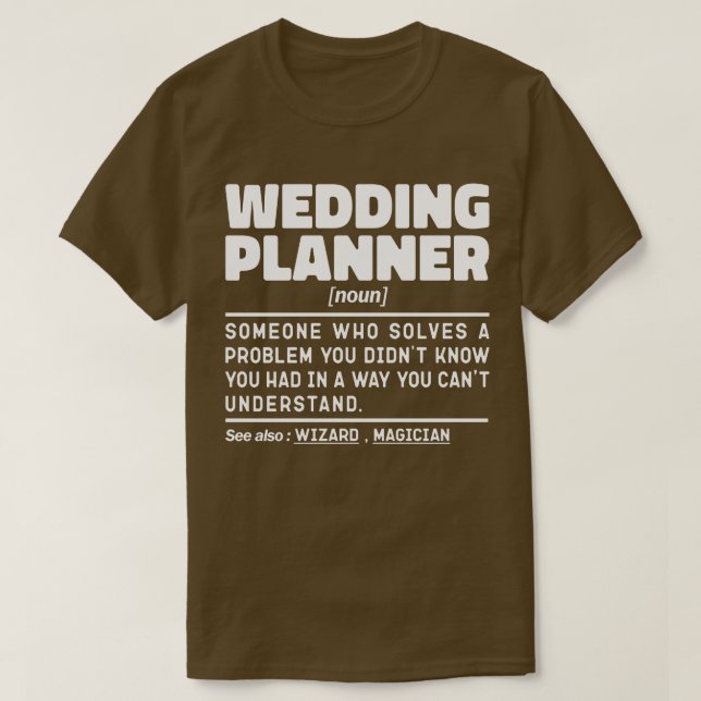 Wedding Planner Noun Engagement Organization Funny T-Shirt (Design Front)