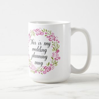 Wedding Planning Coffee Mug by JamaholicsAnonymous at Zazzle