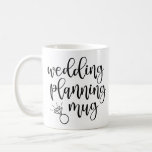 Wedding Planning Mug Script Font Diamond Ring<br><div class="desc">This mug features a diamond ring and the words "wedding planning mug" in a playful script font. A perfect gift for the bride-to-be to get her through the stressful wedding planning!</div>