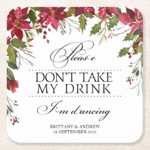 Wedding Please Don't Take My Drink Christmas Square Paper Coaster