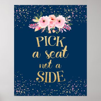 Wedding Poster Pick A Seat Not A Side Navy Gold by Pixabelle at Zazzle