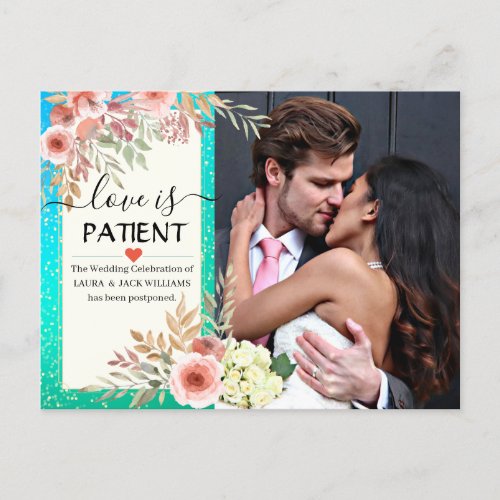 Wedding Postponement Love is Patient Photo Flowers Announcement Postcard