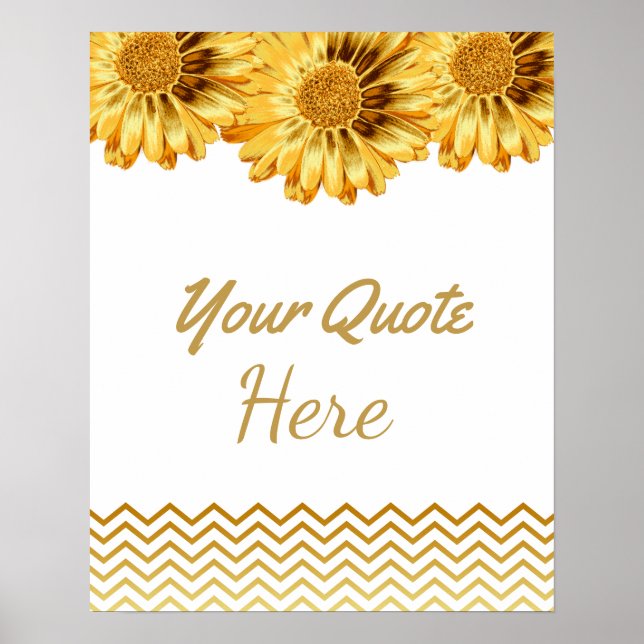 Wedding Quote Gold Daisy Flowers Poster (Front)