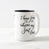 Wedding Quote Mug "I have found the one" (Front Right)