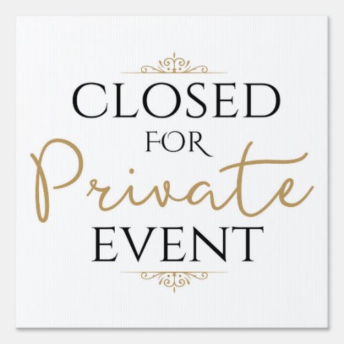 Wedding Reception Closed for Private Event Sign