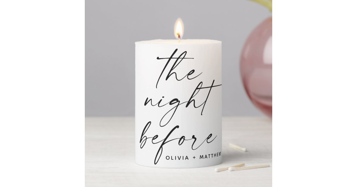 Wedding Rehearsal Dinner | The Night Before Script Pillar Candle | Zazzle