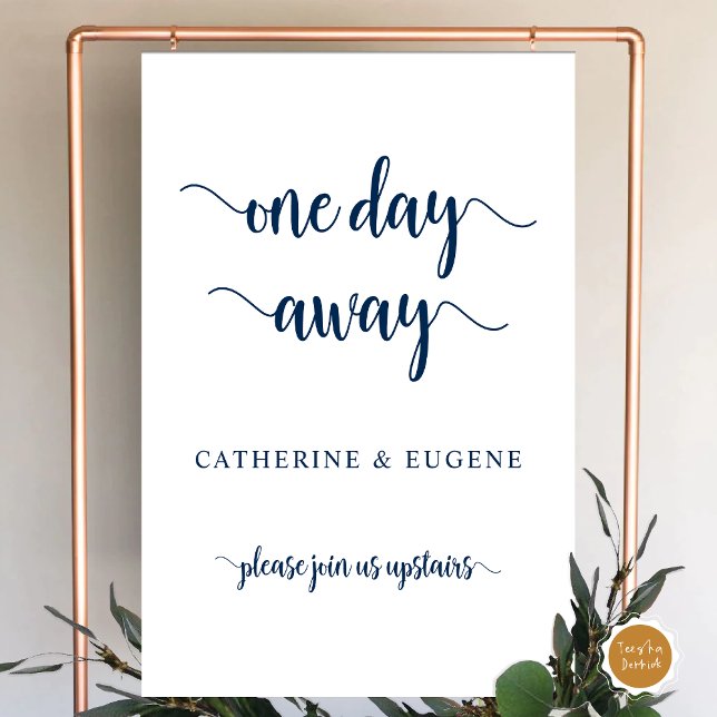 Wedding Rehearsal Dinner Welcome, One Day Away Foam Board (Wedding Rehearsal Dinner Welcome, One Day Away Foam Board, classy navy blue theme)