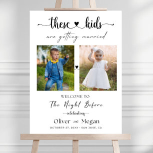 Wedding Rehearsal Dinner Welcome Sign, These Kids Foam Board