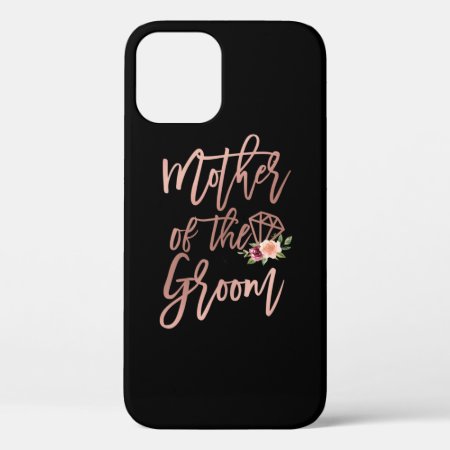 Wedding Rehearsal Mother Of The Groom Iphone 12 Case