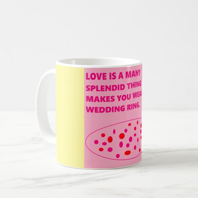 Wedding ring message on a mug pink yellow (Front Left)