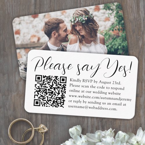 Wedding RSVP QR Code  Photo Script Please Say Yes Enclosure Card