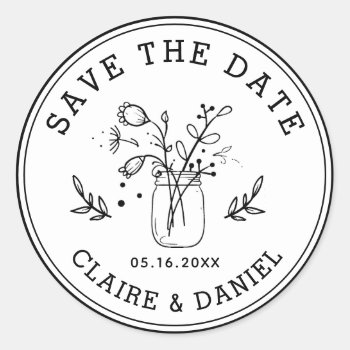 Wedding Save The Date Mason Jar Flowers Classic Round Sticker by cardsbyflora at Zazzle