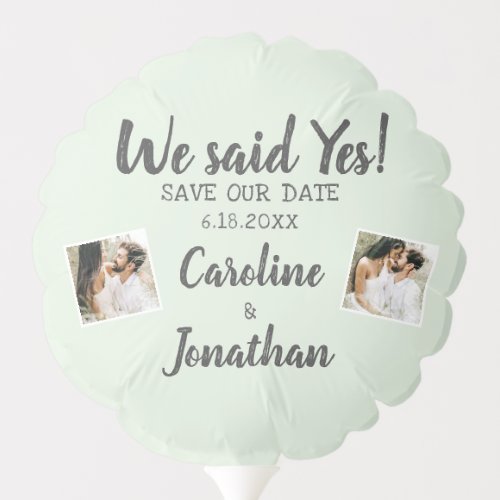 Wedding Save the Date Photos We said Yes Green Balloon