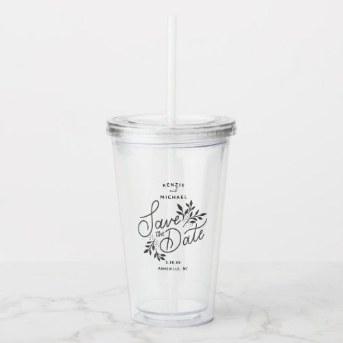 Wedding Save the Date Pretty Script Botanical Acrylic Tumbler