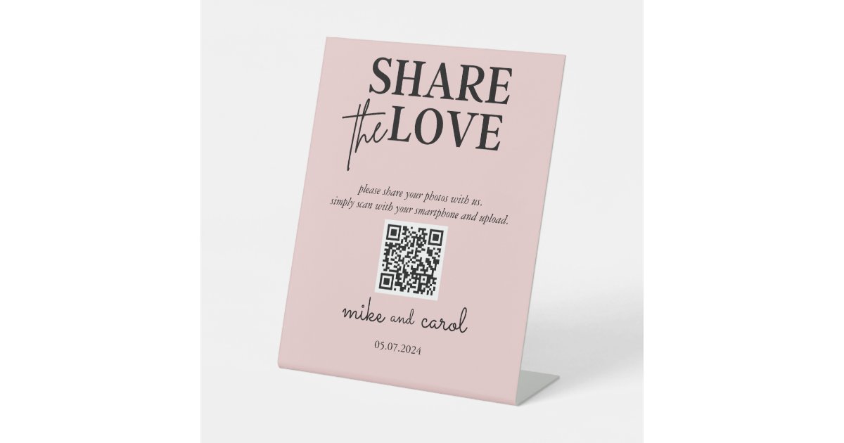 Wedding Share The Love Photo Share QR Code Pink Pedestal Sign | Zazzle