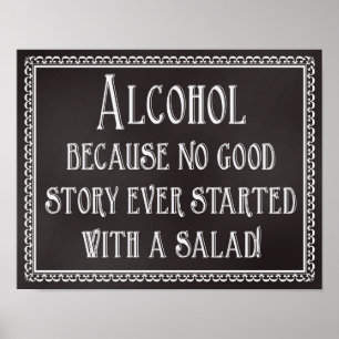 Wedding Sign Alcohol No Good Story Starts w Salad