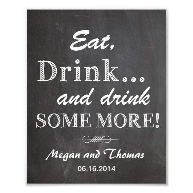 Wedding sign Chalkboard style funny Eat and Drink (Front)