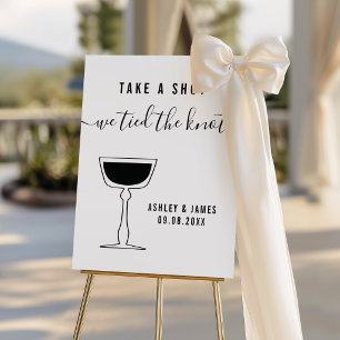 Wedding Sign, Take A Shot We Tied The Knot Foam Board