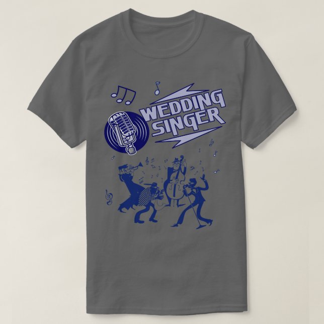 Wedding Singer T-Shirt (Design Front)