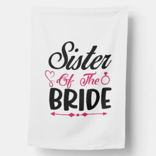 Wedding Sister Of The Bride House Flag