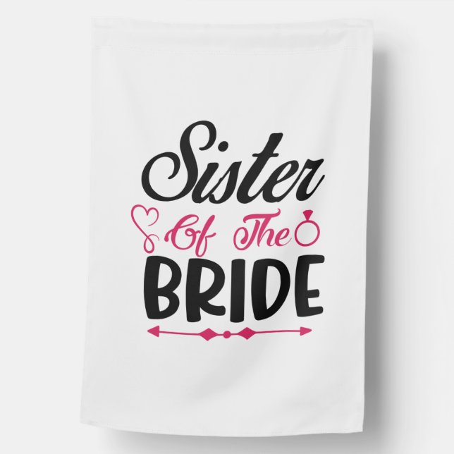 Wedding Sister Of The Bride House Flag (Front)