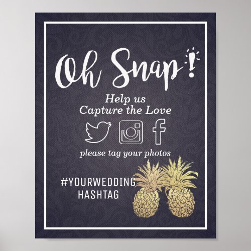 Wedding Snap Hashtag Chic Gold Pineapple Navy Blue Poster