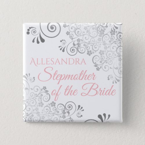 Wedding Stepmother of the Bride Name Tag Pink Gray Button