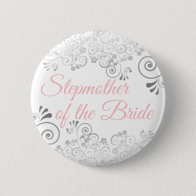 Wedding Stepmother of the Bride Pink & Gray Button (Front)