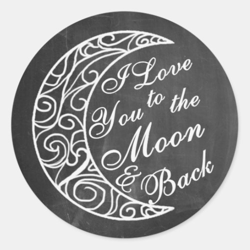 Wedding Stickers I Love You To The Moon And Back Classic Round Sticker