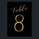 Wedding table number gold glitter black elegant<br><div class="desc">Faux gold foil formal calligraphy script wedding reception table card. The black background color is editable. You can change it after pushing CUSTOMIZE button.
You can find the whole range of numbers (1 - 50) here: http://bit.ly/2sLMaFh 
If you need help,  please contact me through the store bellow.</div>