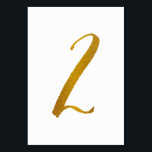 Wedding Table Numbers (Faux Gold Foil)  2<br><div class="desc">Table Number 2: This casual brush script table number card is set in a faux gold foil. IMPORTANT: The foil look shown is a printed effect. It's not real foil. If you don't want this effect, you can delete it like this: 1) Click on "Customize Further. 2) Find the image...</div>