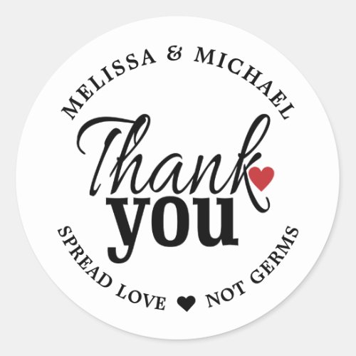 Wedding Thank You Spread Love Not Germs Sanitizer Classic Round Sticker