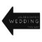 Wedding This Way Arrow Minimalist Black Yard Sign