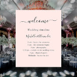 Wedding timeline promgram rose gold welcome poster<br><div class="desc">This poster is perfect for celebrating your special day,  and wishing your guests welcome.

The poster has an elegant rose gold,  blush background with a black modern hand lettered style script font for the names.  Personalize and add your names and your wedding day timeline.</div>