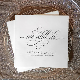 Wedding Vow Renewal We Still Do Napkins