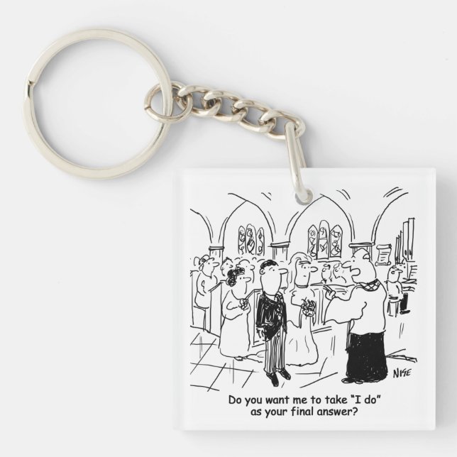 Wedding Vows - I Do As the Final Answer Keychain (Front)