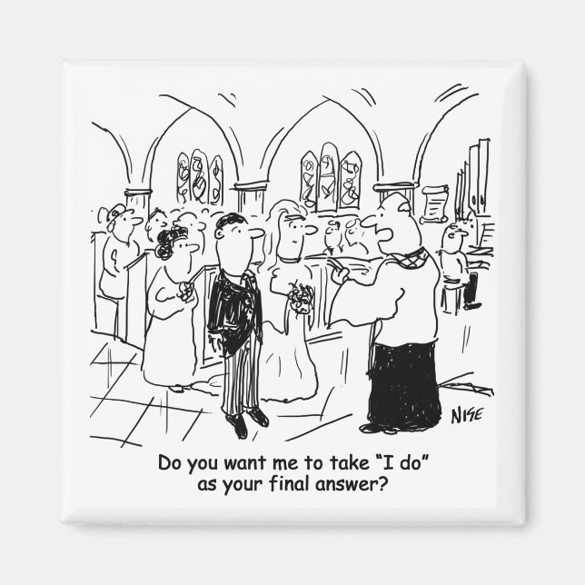 Wedding Vows - I Do As the Final Answer Magnet (Front)