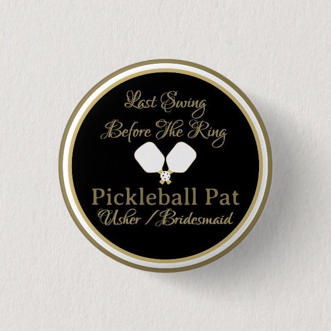 Wedding Weekend Activity Pickleball Gold & White Button (Front)