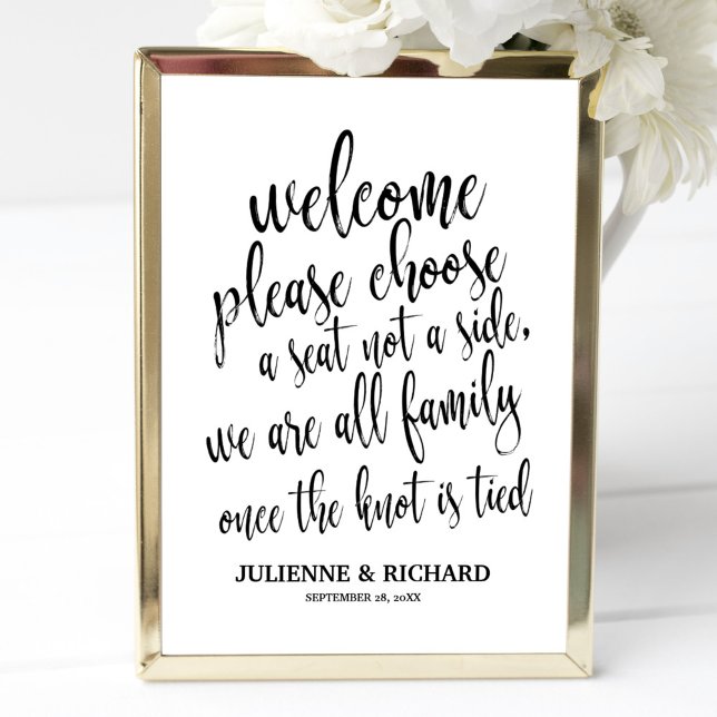 Wedding Welcome Choose a Seat Black and White Sign (Creator Uploaded)