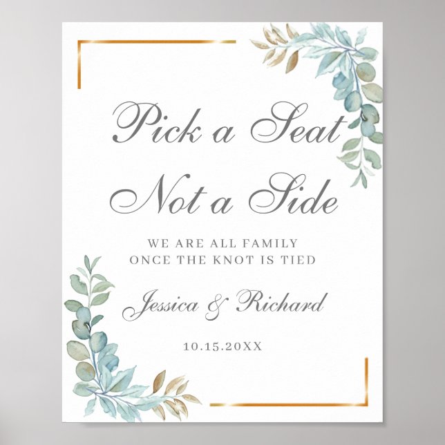 Wedding Welcome Pick a Seat Not a Side Poster Sign (Front)