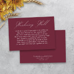 Wedding Wishing Well Calligraphy Script Burgundy Enclosure Card<br><div class="desc">Modern wedding wishing well insert card with elegant script calligraphy and editable poem. Minimalist yet striking design in burgundy and white. Coordinating invitations, stationery and day of event decor can be found in my Wedding Colors collection. If you would like different colors or additional templates for matching products, please message...</div>