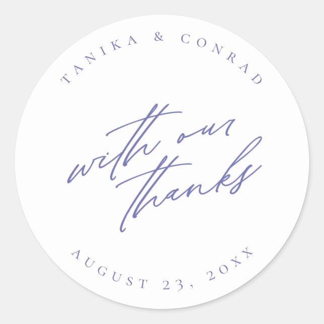 Wedding With Our Thanks Peri/Wht ID954 Classic Round Sticker (Front)