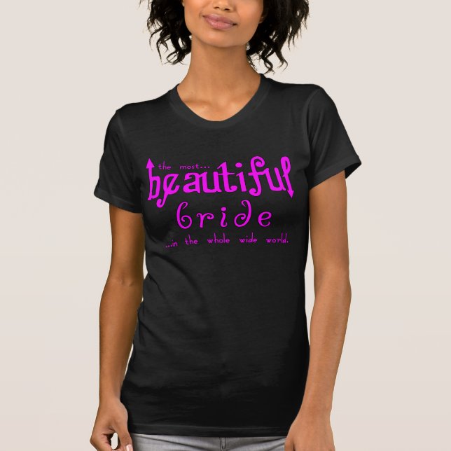 Weddings Parties & Bridal Showers Beautiful Bride T-Shirt (Front)