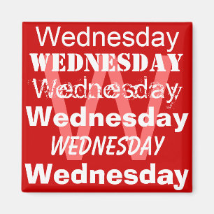 Wednesday Business  Day of the week Magnet