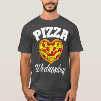 Wednesday Pizza Night Funny Pizza Lover Fast Food5 T-Shirt