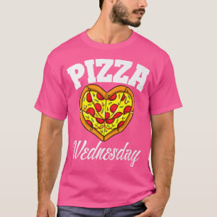 Wednesday Pizza Night Funny Pizza Lover Fast Food T-Shirt