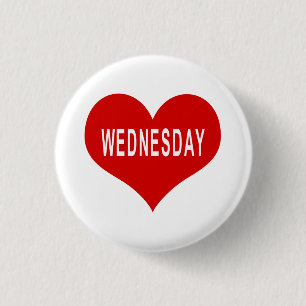 WEDNESDAY Red Love Heart Button