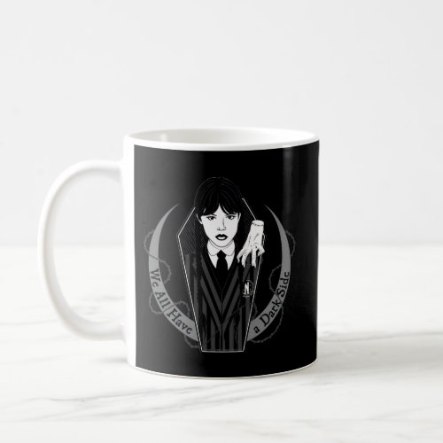 Wednesday We All Have A Dark Side Coffee Mug
