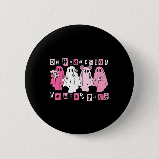 Wednesday We Wear Cute Pink Ghost Halloween  Button (Front)
