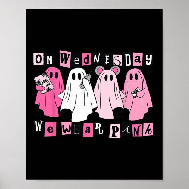 Wednesday We Wear Cute Pink Ghost Halloween  Poster (Front)